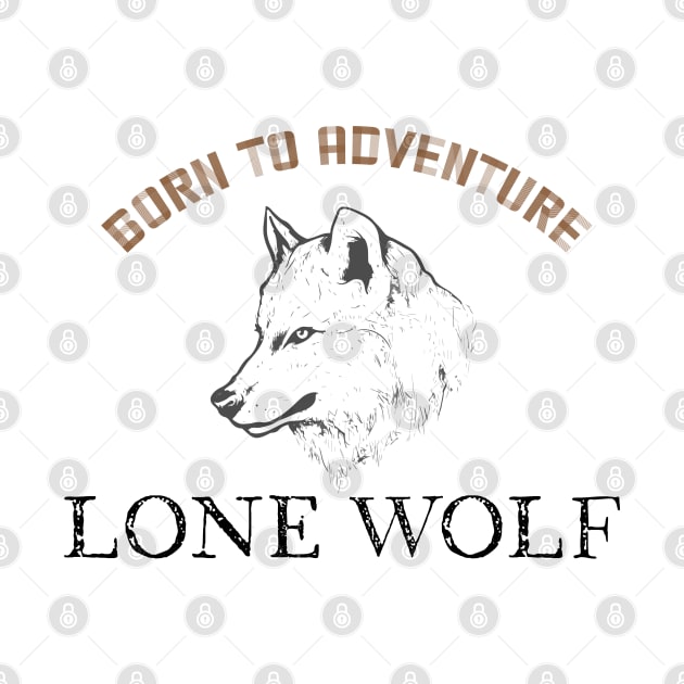 Born to adventure wolf by Wolf Clothing Co