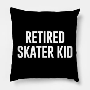 Retired Skater Kid Pillow