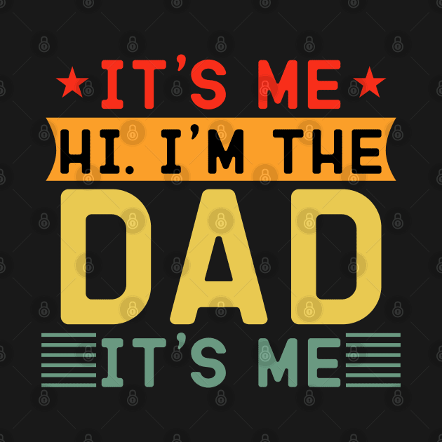 it's me hi i'm the dad it's me by Stellart