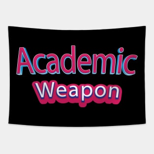 Back to school, Academic weapon inspirational quote, Academic Weapon, academic weapon meaning Tapestry