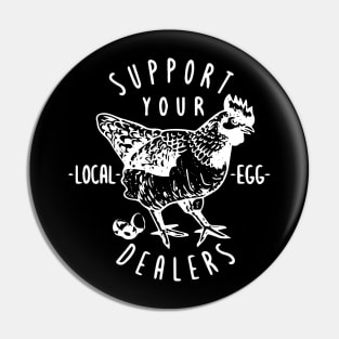 Support Your Local Egg Dealers Vintage Retro Chicken Farmers Pin