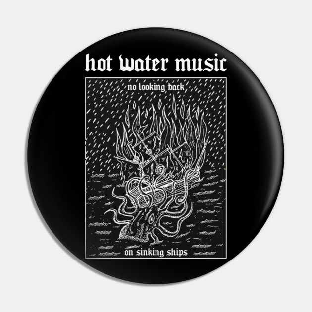 Hot Water Music Pin by ProjectDogStudio