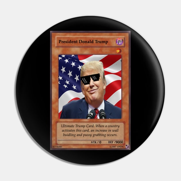 Trump Card Pin by CONSTANTROTATION