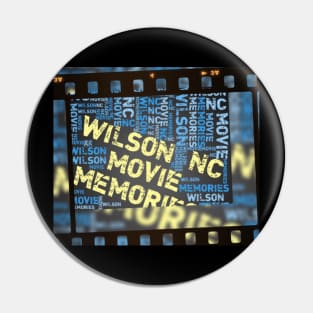 Wilson NC Movie Memories Pin