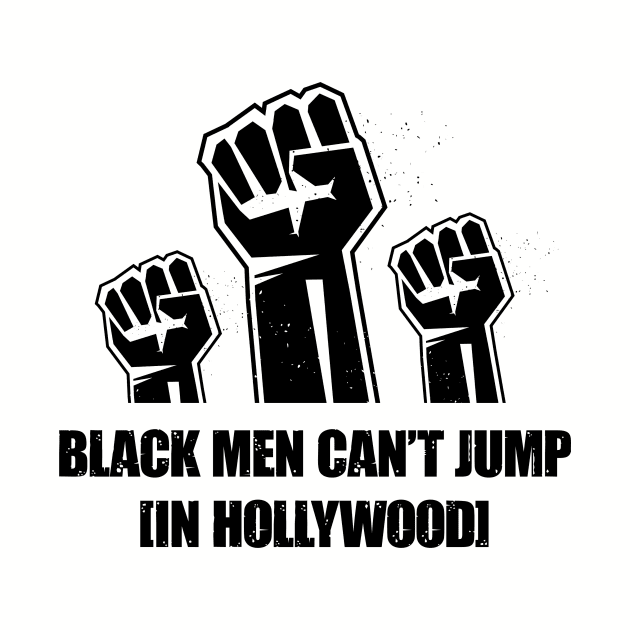 Three Fists by Black Men Can't Jump In Hollywood