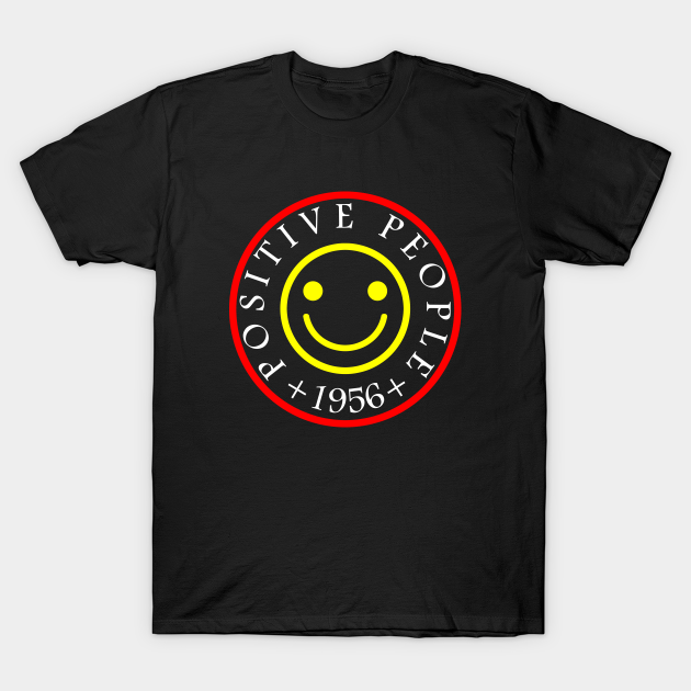 Discover Positive People 1956 - Born In 1956 - T-Shirt