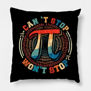 Can't Stop Pi Won't Stop Math Pi Day Funny Maths Pillow