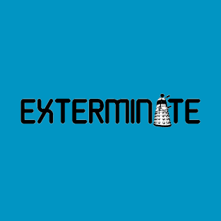 Exterminate T-Shirt