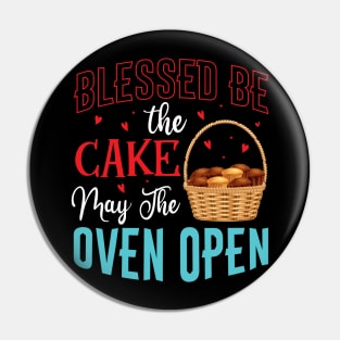 Blessed be the cake may the oven open - a cake decorator design Pin