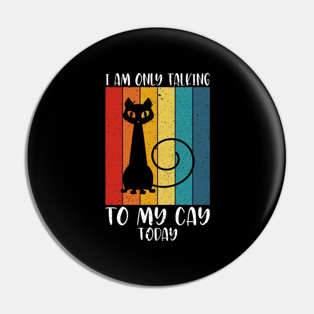 I am only talking to my cat today Pin by FatTize