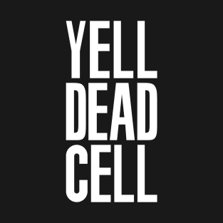 Yell Dead Cell (Metal Gear Solid 2 White) T-Shirt