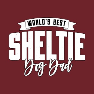 Sheltie, World's Best Dog Dad T-Shirt