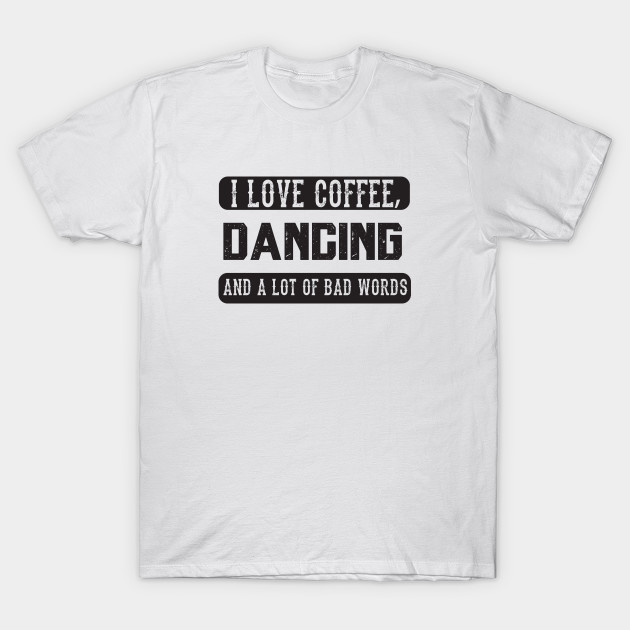 funny dance shirts