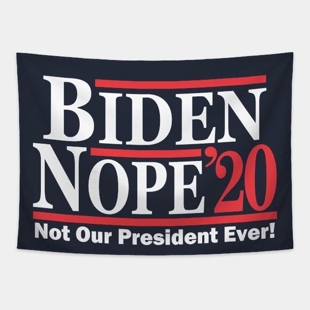 Biden Nope 2020 Tapestry by Etopix