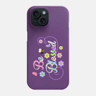 Be Blessed Christian Design Phone Case