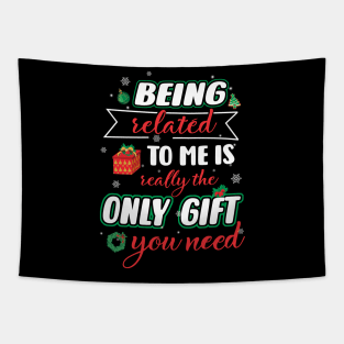 Christmas Being Related To Me Funny Family Pajamas Xmas T-Shirt Tapestry