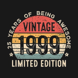 25th Birthday 25 Years Old Man Woman Vintage 1999 T-Shirt