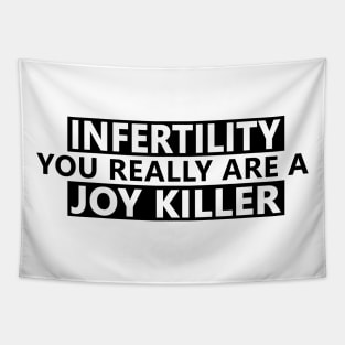 infertility are a joy killer Tapestry