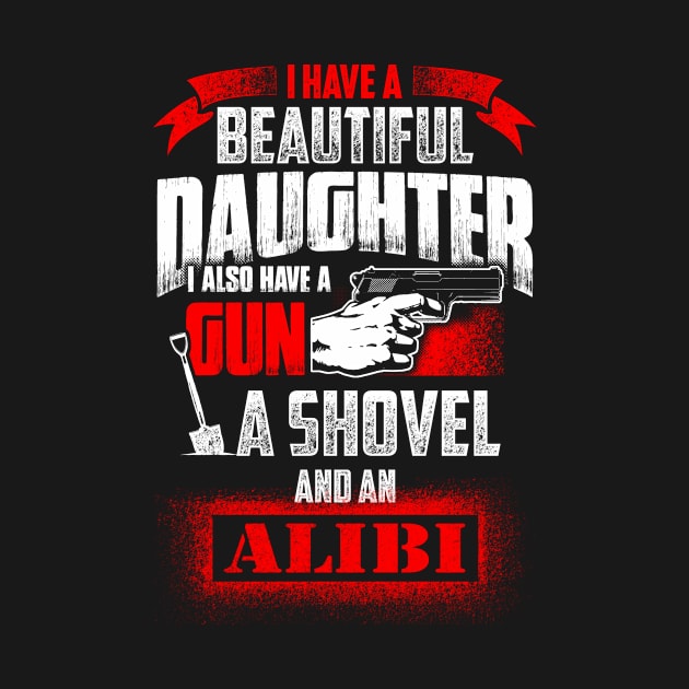 Beautiful Daughter and a gun - gun owners by bestsellingshirts