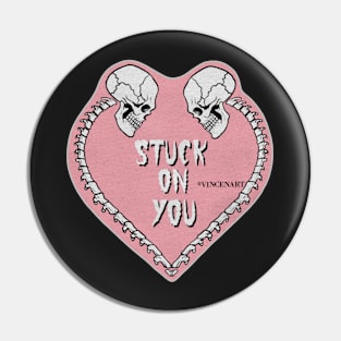 Stuck On You Pin