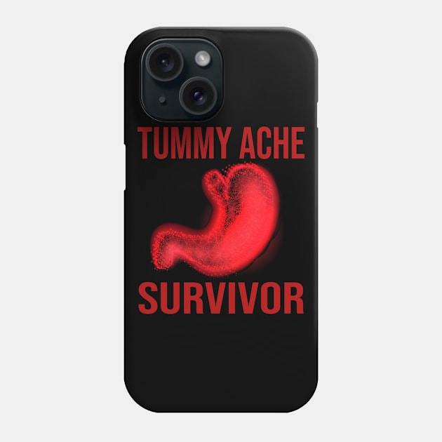 Tummy Ache Survivor Phone Case by SILVER01