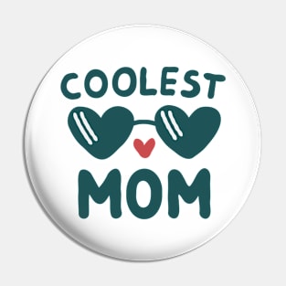 Coolest Mom Pin