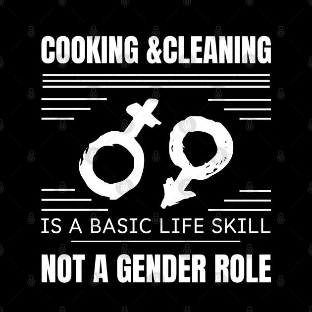 cooking & cleaning is not basic life skill not a gender rolle by chems eddine