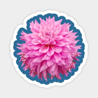 Mothers Day Flowers Dahlia Magnet