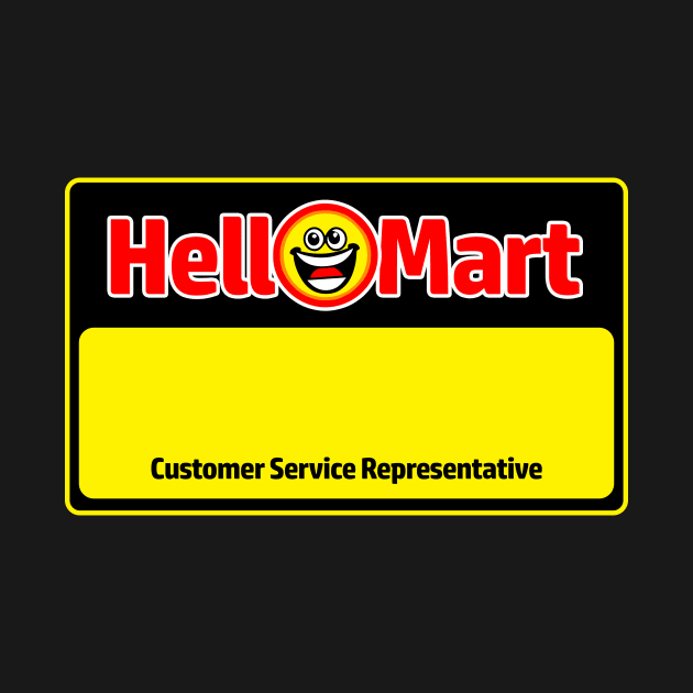 HelloMart Nametag by Attention HellMart Shoppers!