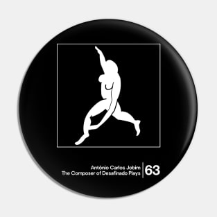 Antonio Carlos Jobim / Minimal Style Graphic Artwork Design Pin