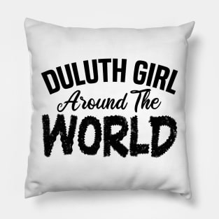 duluth girl around the world Pillow
