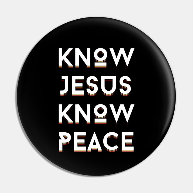 Know Jesus Know Peace | Christian Typography Pin by All Things Gospel