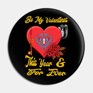 Be My Valentines This Year _ Forever - Modern _ Beautiful Pin