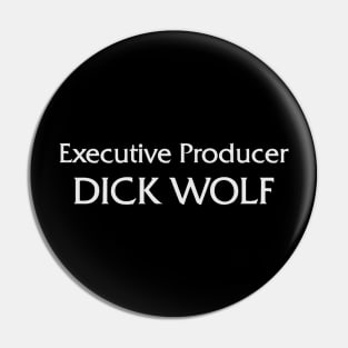 Executive Producer Dick Wolf Pin