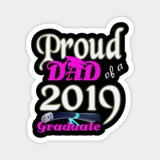 proud dad of a 2019 graduate Magnet