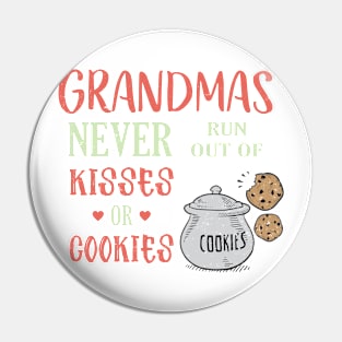Grandmas never run out of kisses and cookies Pin