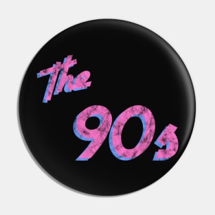 the 90s Pin