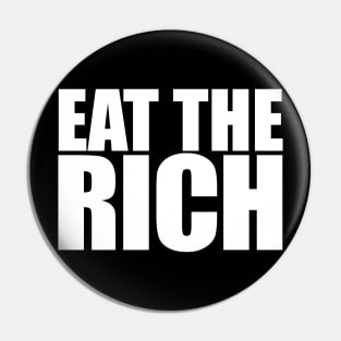 Eat The Rich, White Pin