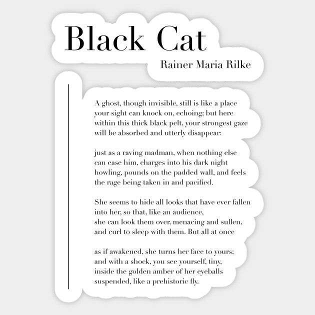 Black Cat by Rainer Maria Rilke - Black Cat - Sticker