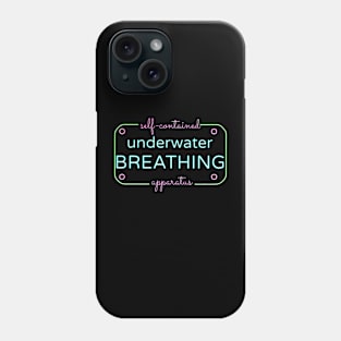 NEON SIGN self contained underwater breathing apparatus Phone Case