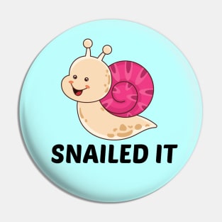 Snailed It - Snail Pun Pin