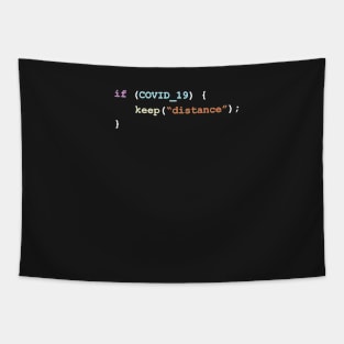 Keep Distance If Theres COVID-19 Programming Coding Color Tapestry