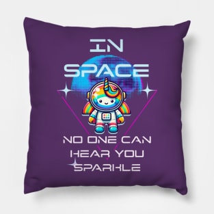 In Space No One Can Hear You Sparkle Pillow