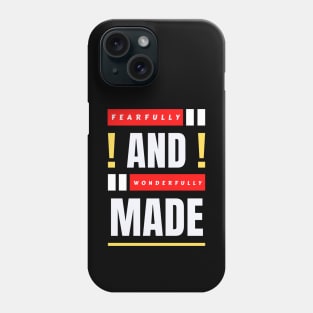 Fearfully And Wonderfully Made | Christian Typography Phone Case