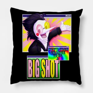 To be a [[BIG SHOT]] Pillow