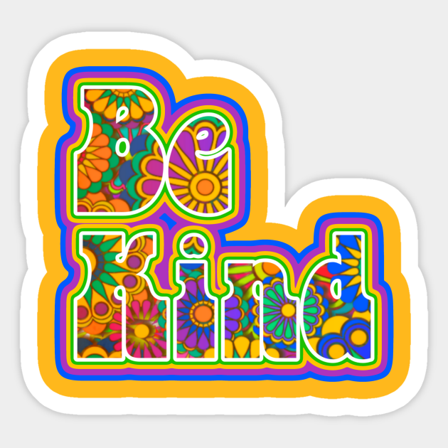 zuurgraad Onderhandelen tieners Be Kind Hippie Flowers - Kindness - Sticker | TeePublic