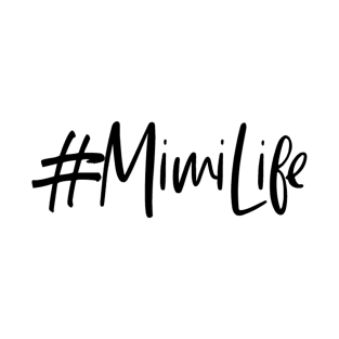 #MimiLife T-Shirt