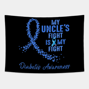 Uncle's My Aunt's Fight Is My Fight Type 1 Diabetes Awareness Gift Tapestry