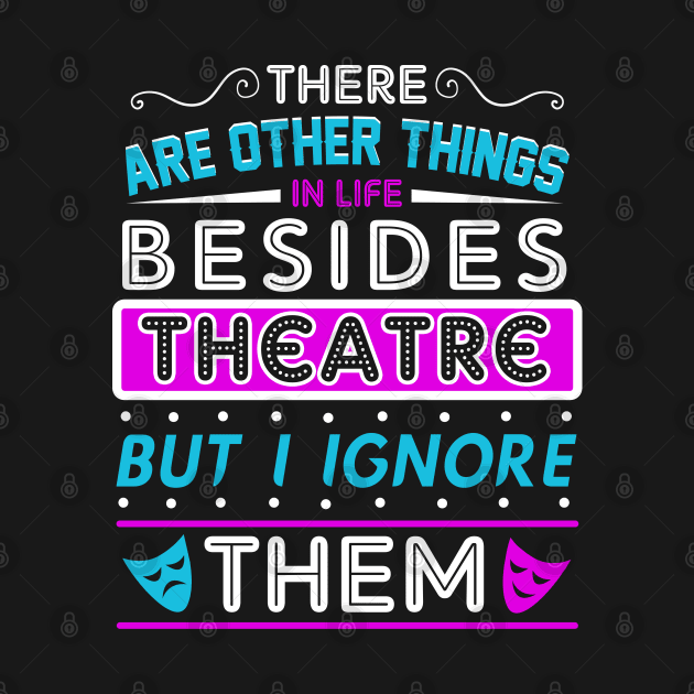 Theatre Humor by KsuAnn