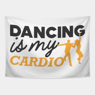 Dancing is my cardio Tapestry